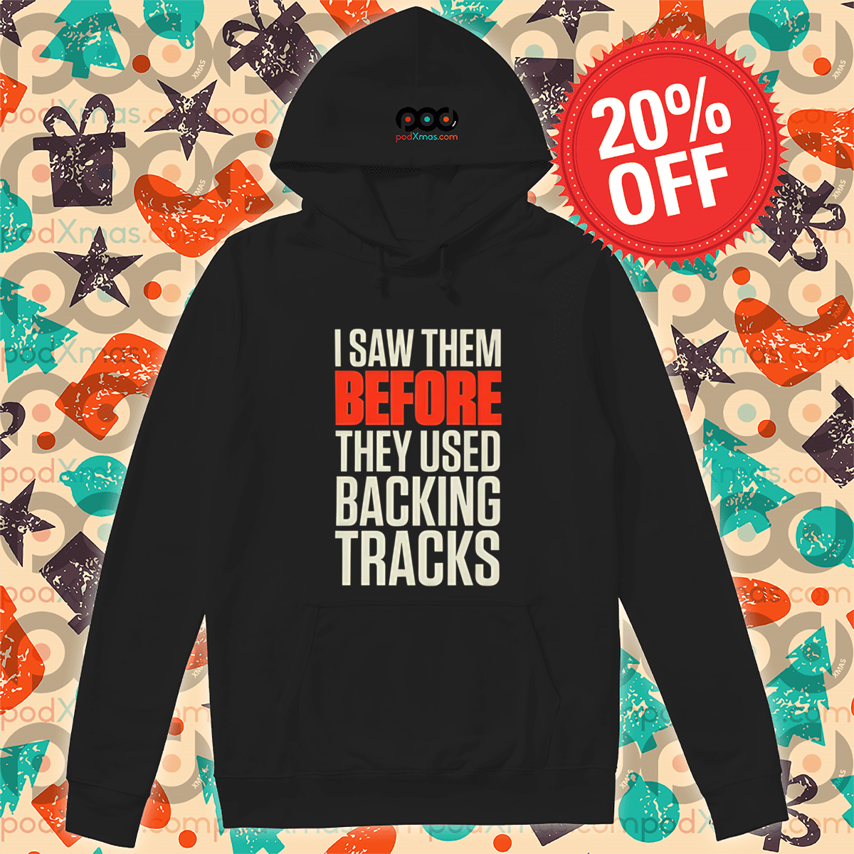 I Saw Them Before They Used Backing Tracks 2024 Shirt