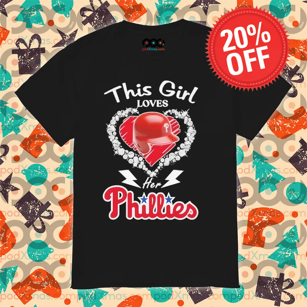 Philadelphia Phillies This Girl Love Her Phillies 2024 Shirt