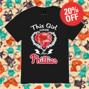 Philadelphia Phillies This Girl Love Her Phillies 2024 Shirt