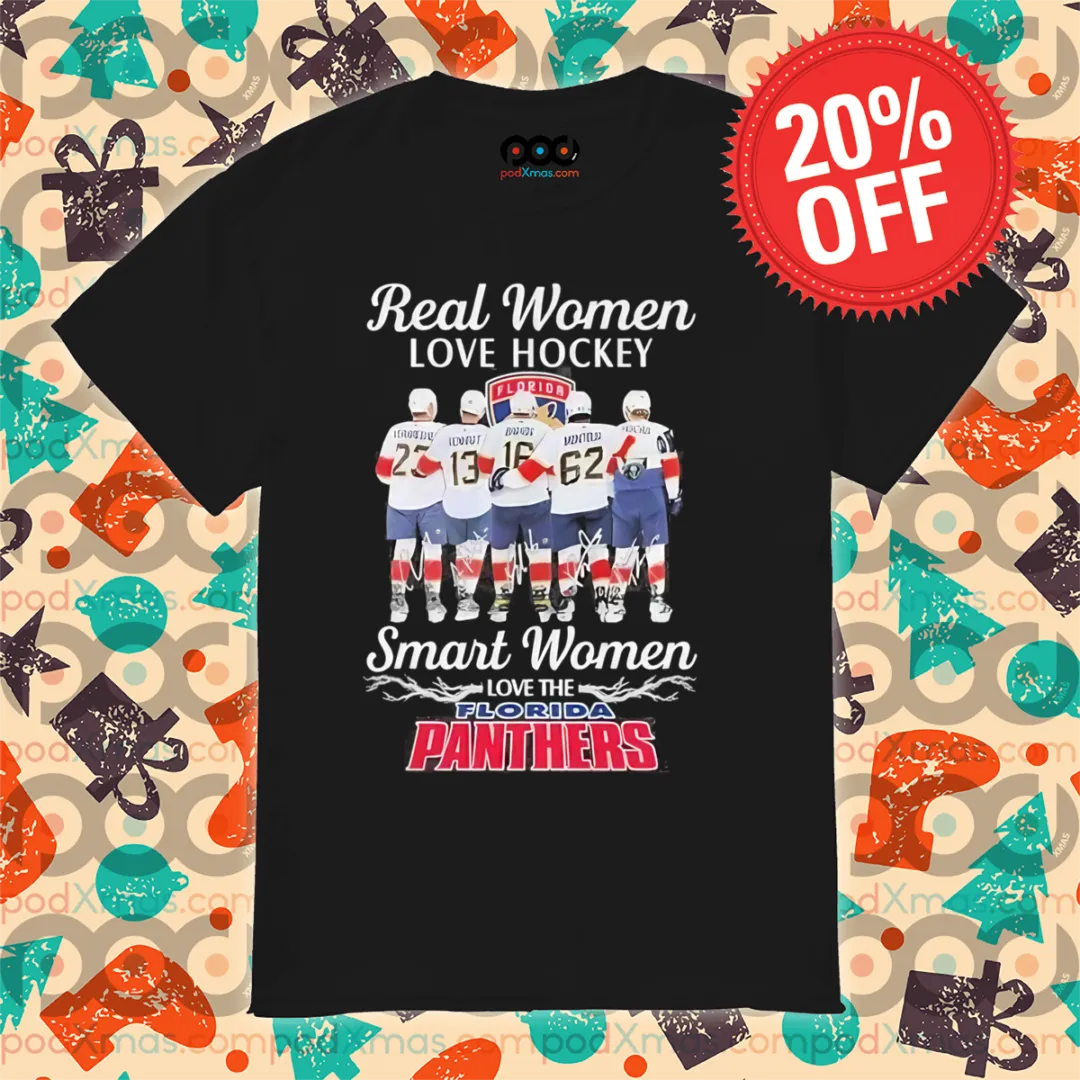 Real Women Love Hockey Smart Women Love The Florida Panthers Signature Shirt