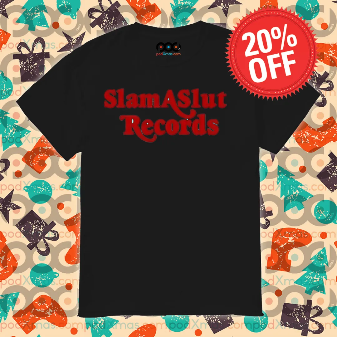 Slam A Slut Records 2024 Shirt