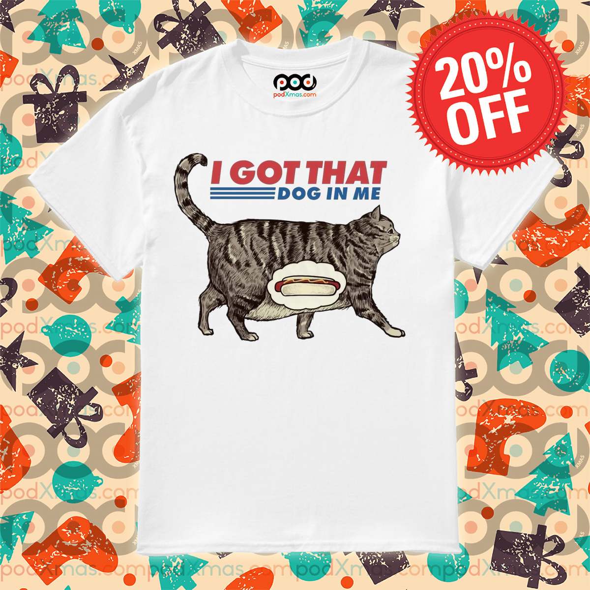 Cat I Got That Dog In Me 2024 Shirt