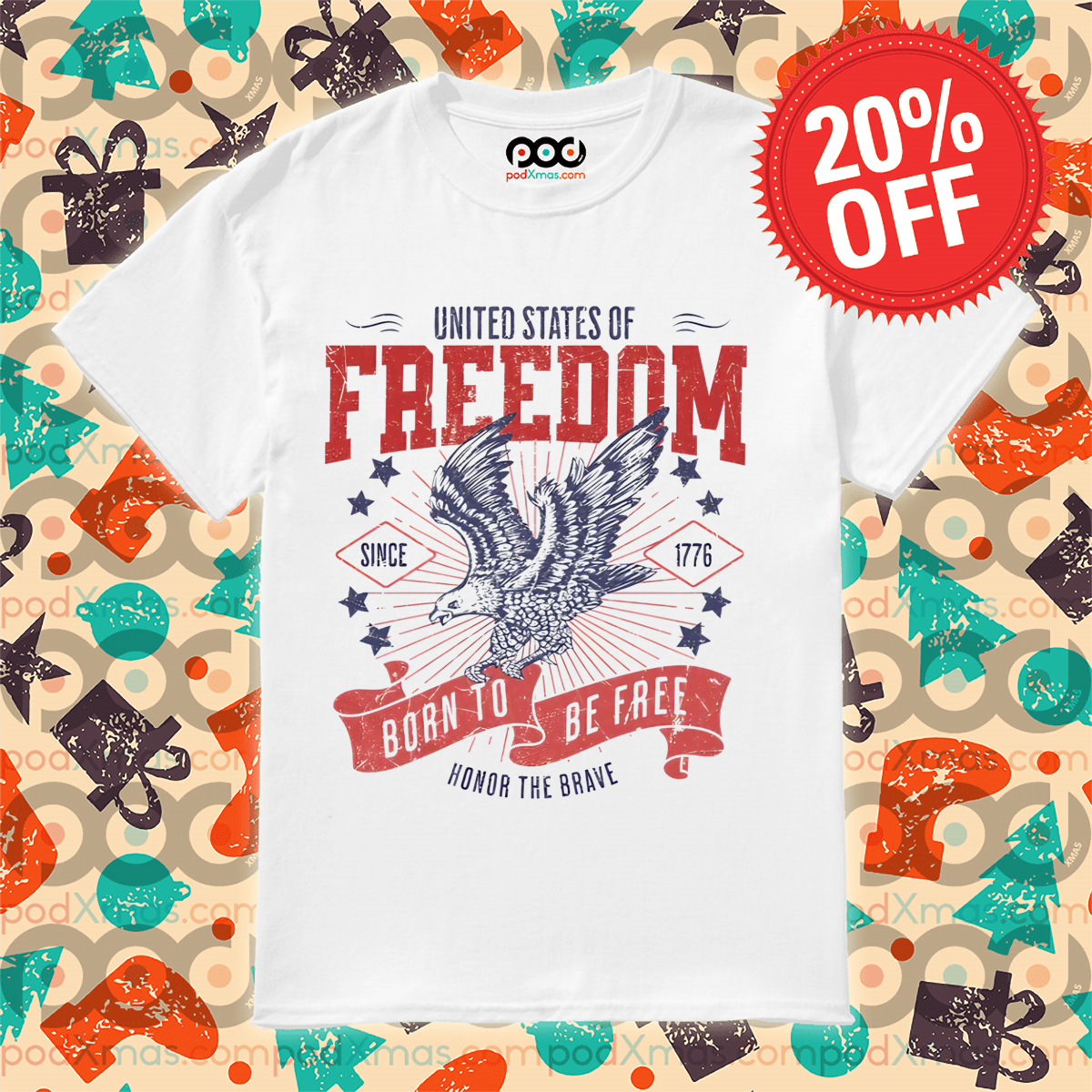Eagles United States Of Freedom Born To Be Free Honor The Brave Vintage Shirt