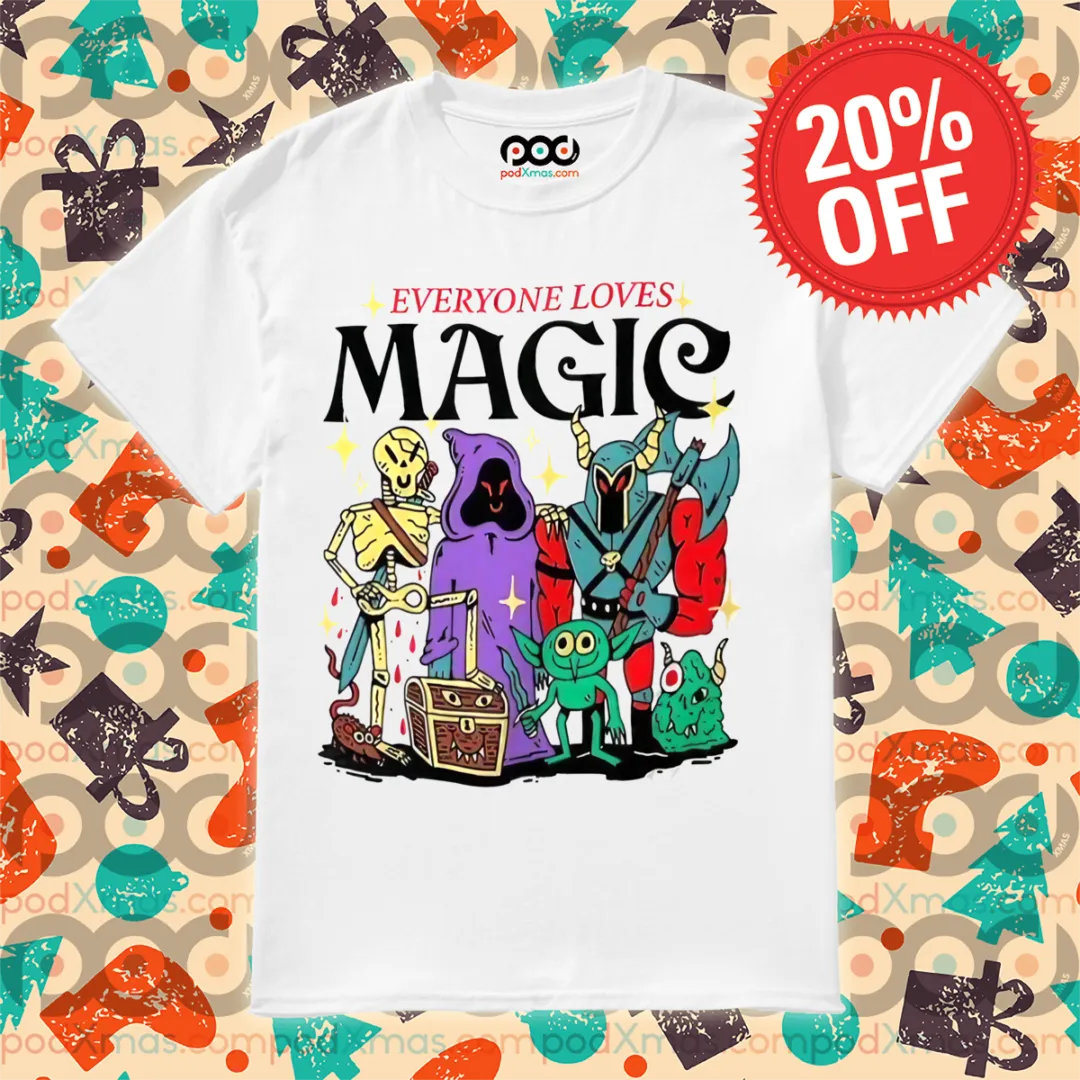 Everyone Loves Magic 2024 Shirt