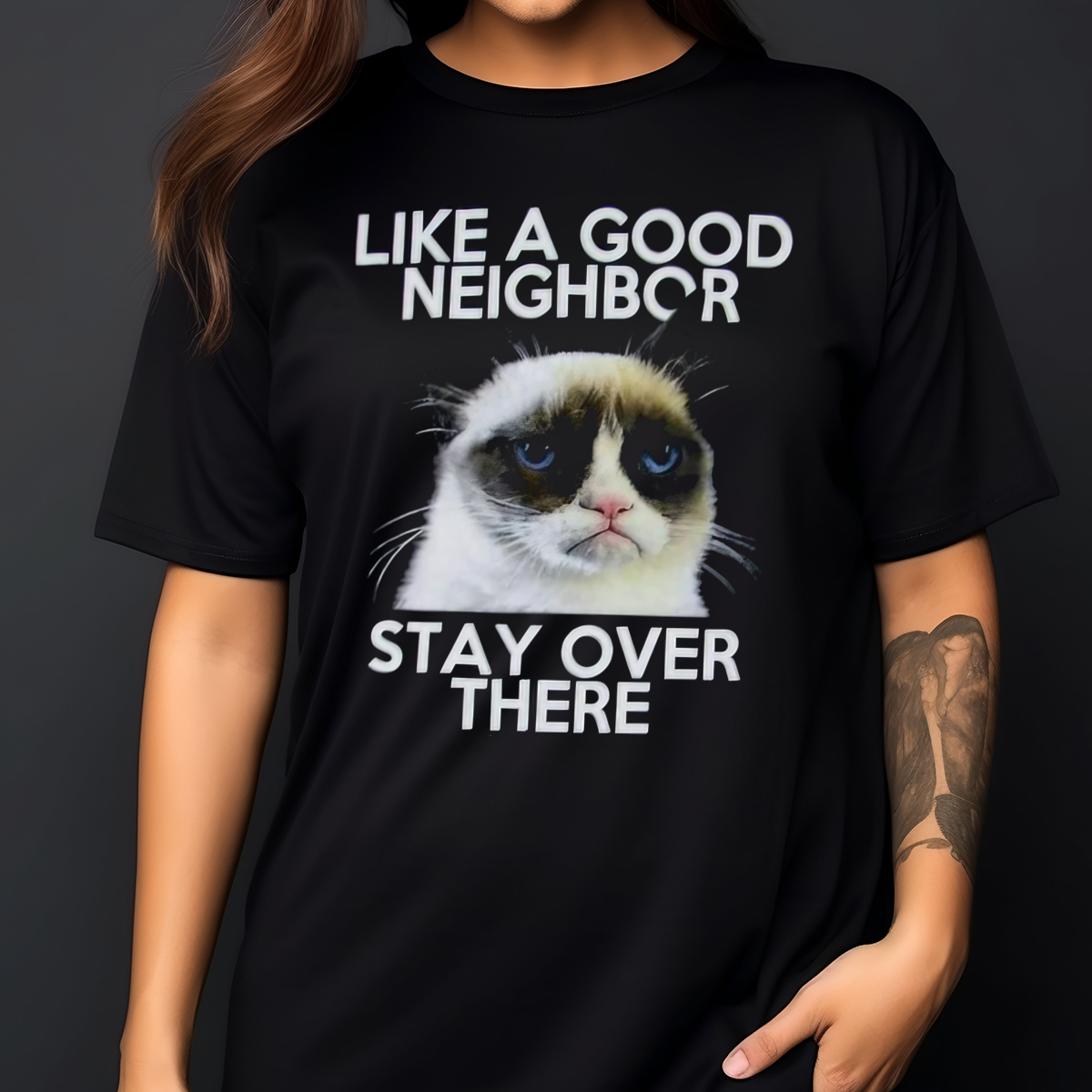 Grumpy Cat Like A Good Neighbor Stay Over There 2024 Shirt