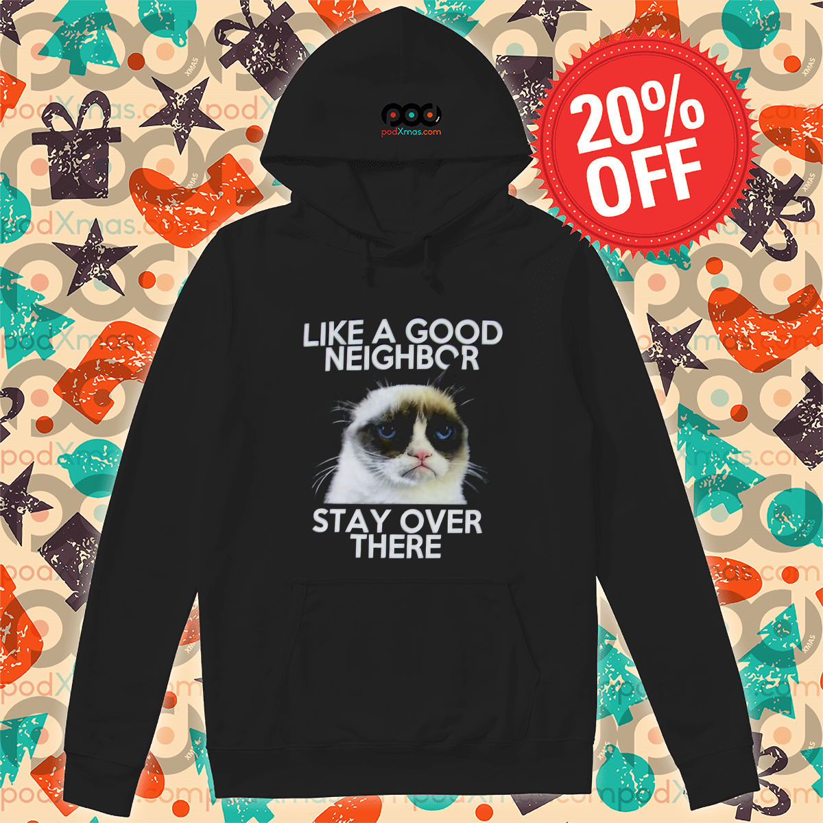 Grumpy Cat Like A Good Neighbor Stay Over There 2024 Shirt