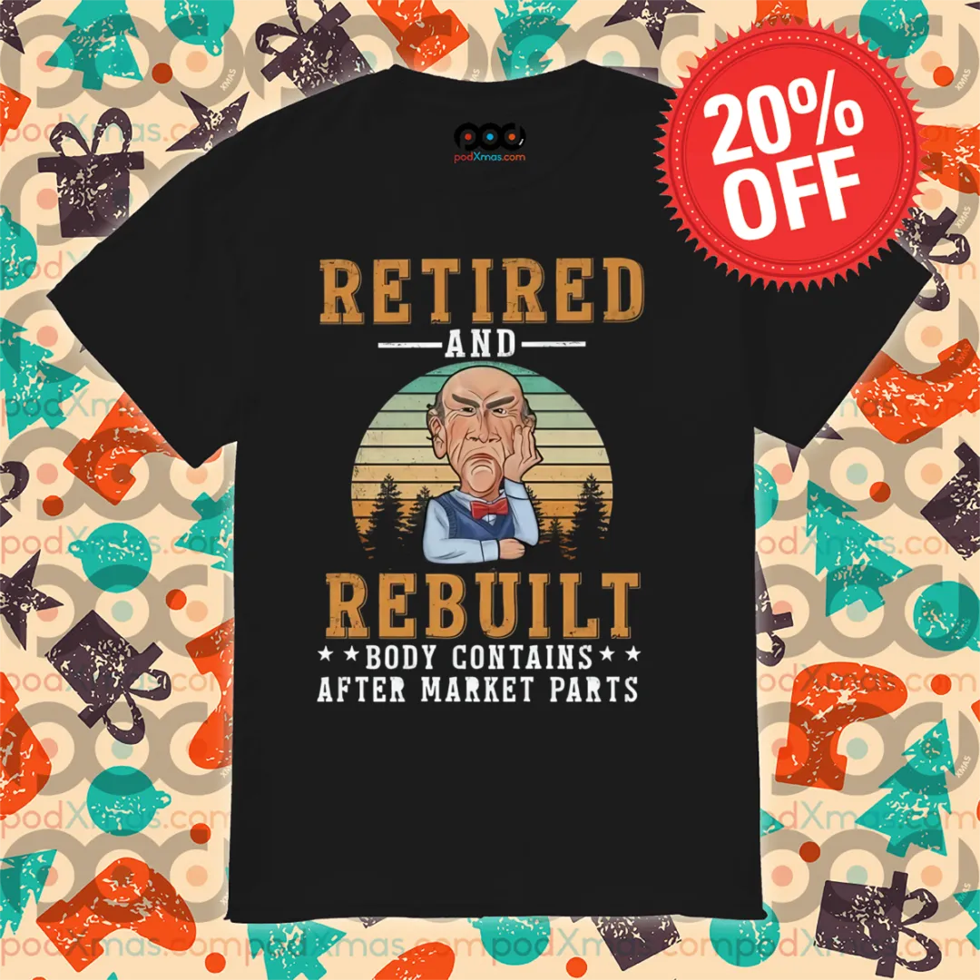 Grumpy Old Man Retired And Rebuilt Body Contains After Market Parts Vintage Shirt