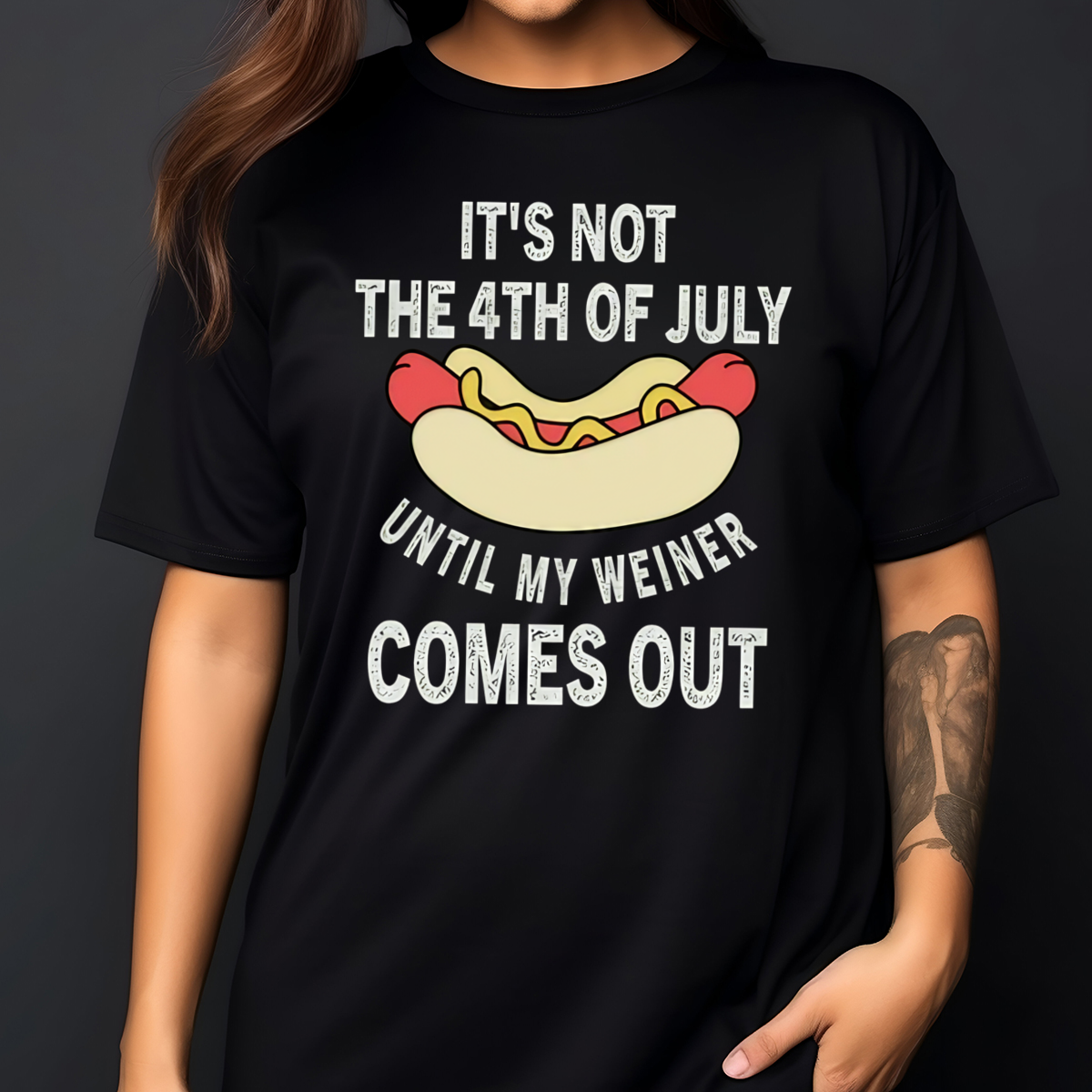 Hotdog It's Not The 4th Of July Until My Weiner Comes Out Shirt