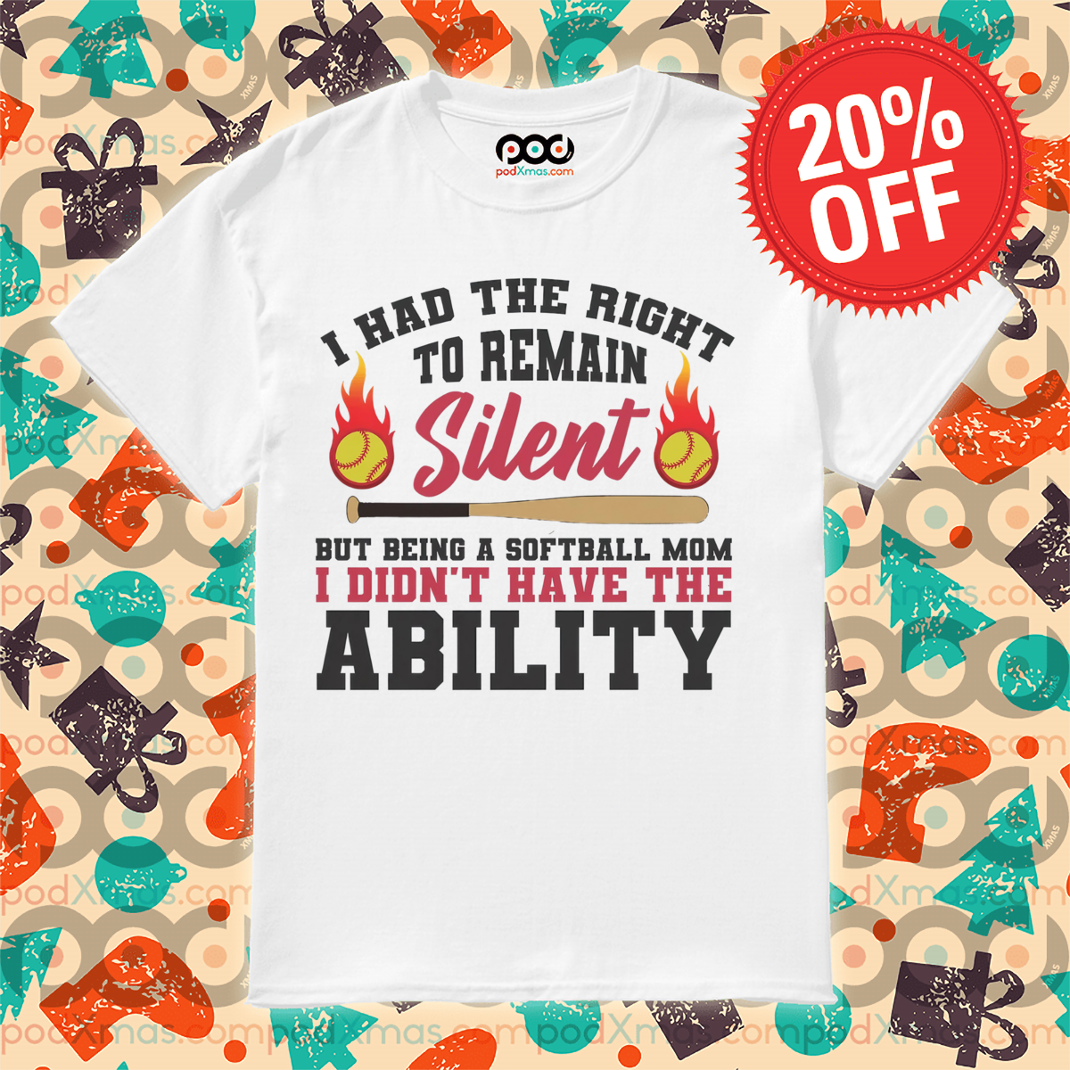 I Had The Right To Remain Silent But Being A Softball Mom Shirt