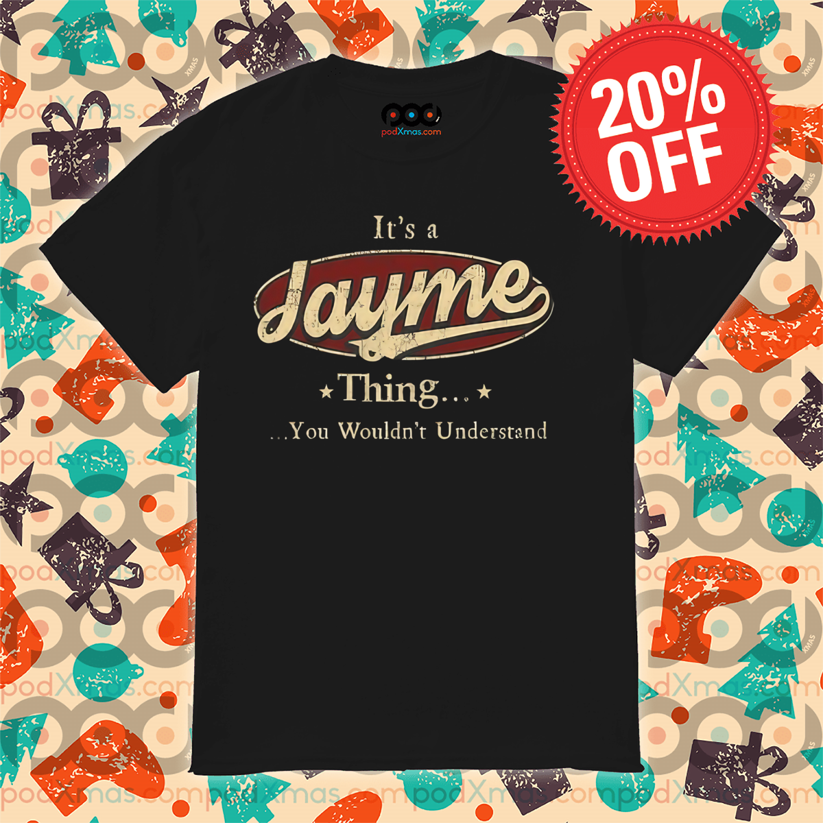 It's A Jayme Thing You Wouldn't Understand Vintage Shirt