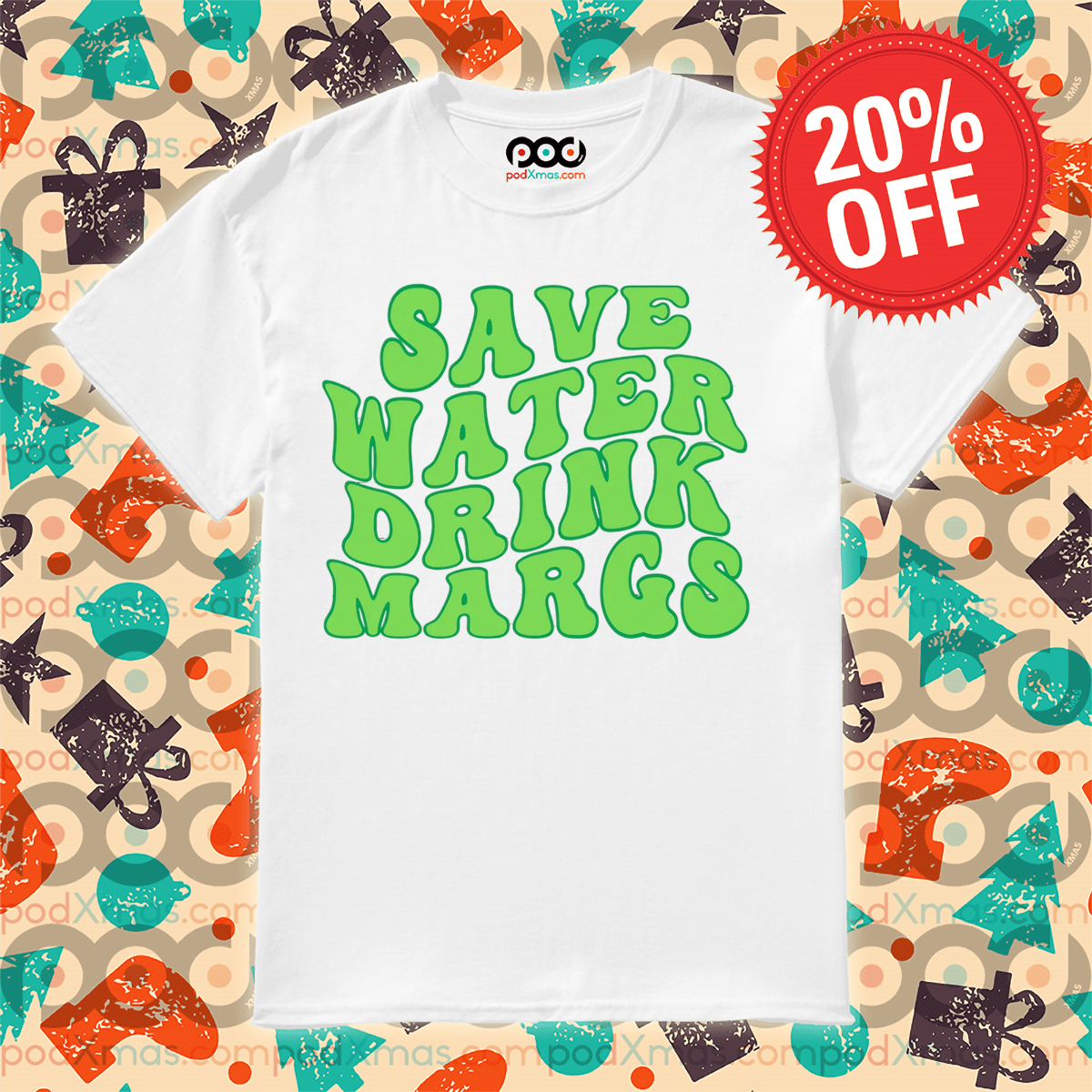 Save Water Drink Margs 2024 Shirt