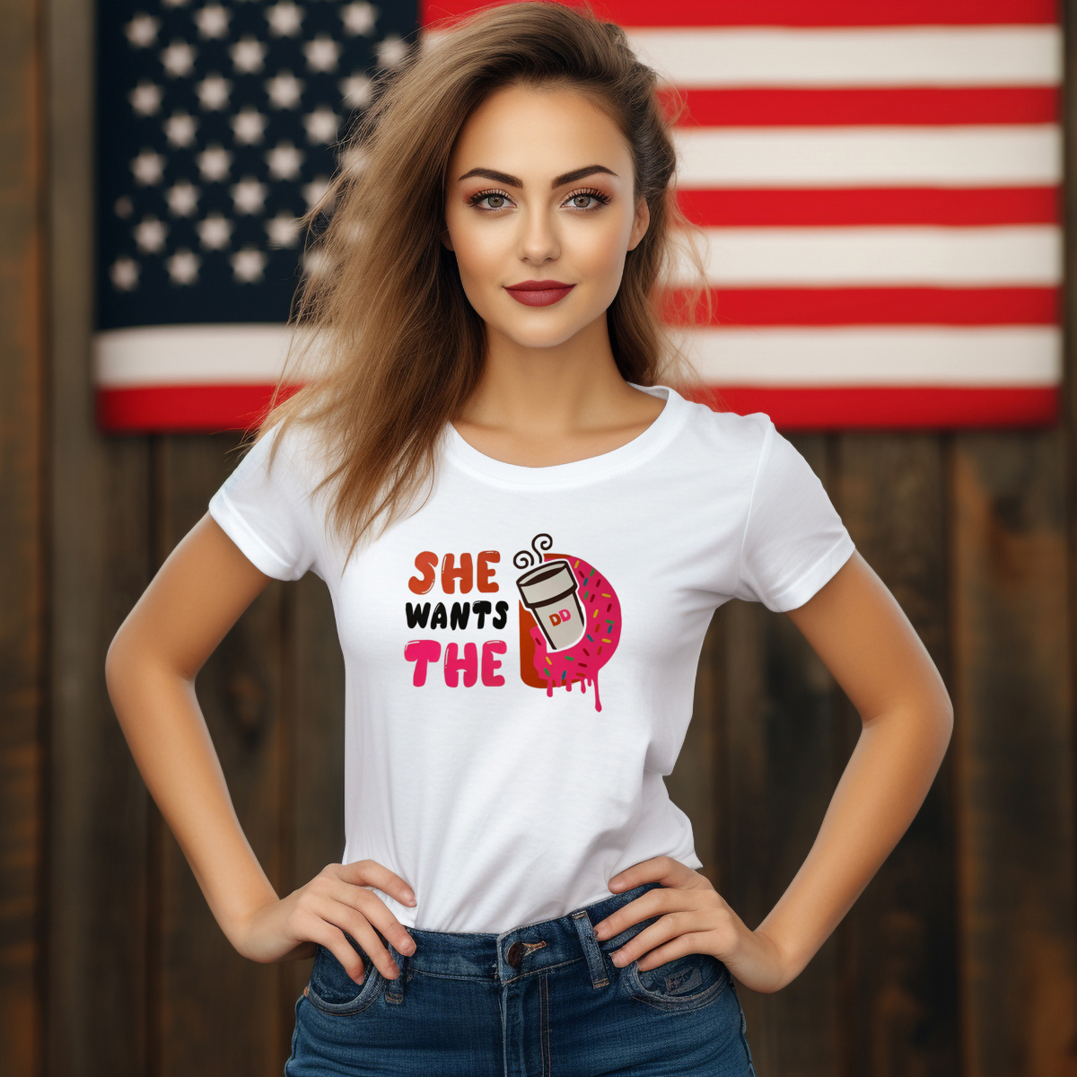 She Wants The Dunkin Donuts Shirt