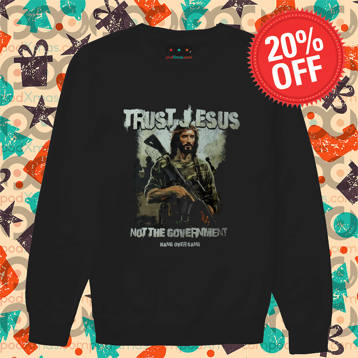 Trust Jesus Not The Government Hang Overgang 2024 Shirt