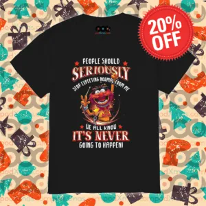Animal Muppet People Should Seriously Stop Expecting Normal From Me Shirt