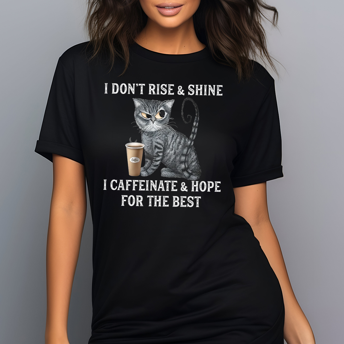 Cat Coffee I Don't Rise And Shine I Caffeinate And Hope For The Best Vintage Shirt