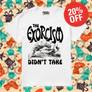 The Exorcism Didn't Take 2024 Shirt