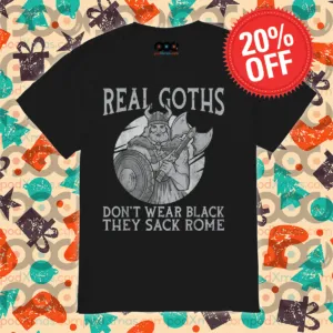 Viking Real Goths Don't Wear Black They Sack Rome Vintage Shirt