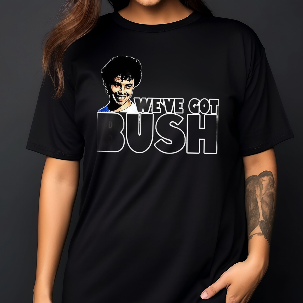 We've Got Bush 2024 Shirt