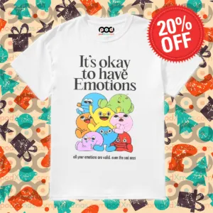 It's Okay To Have Emotions All Your Emotions Are Vaild Even The Sad Ones Shirt