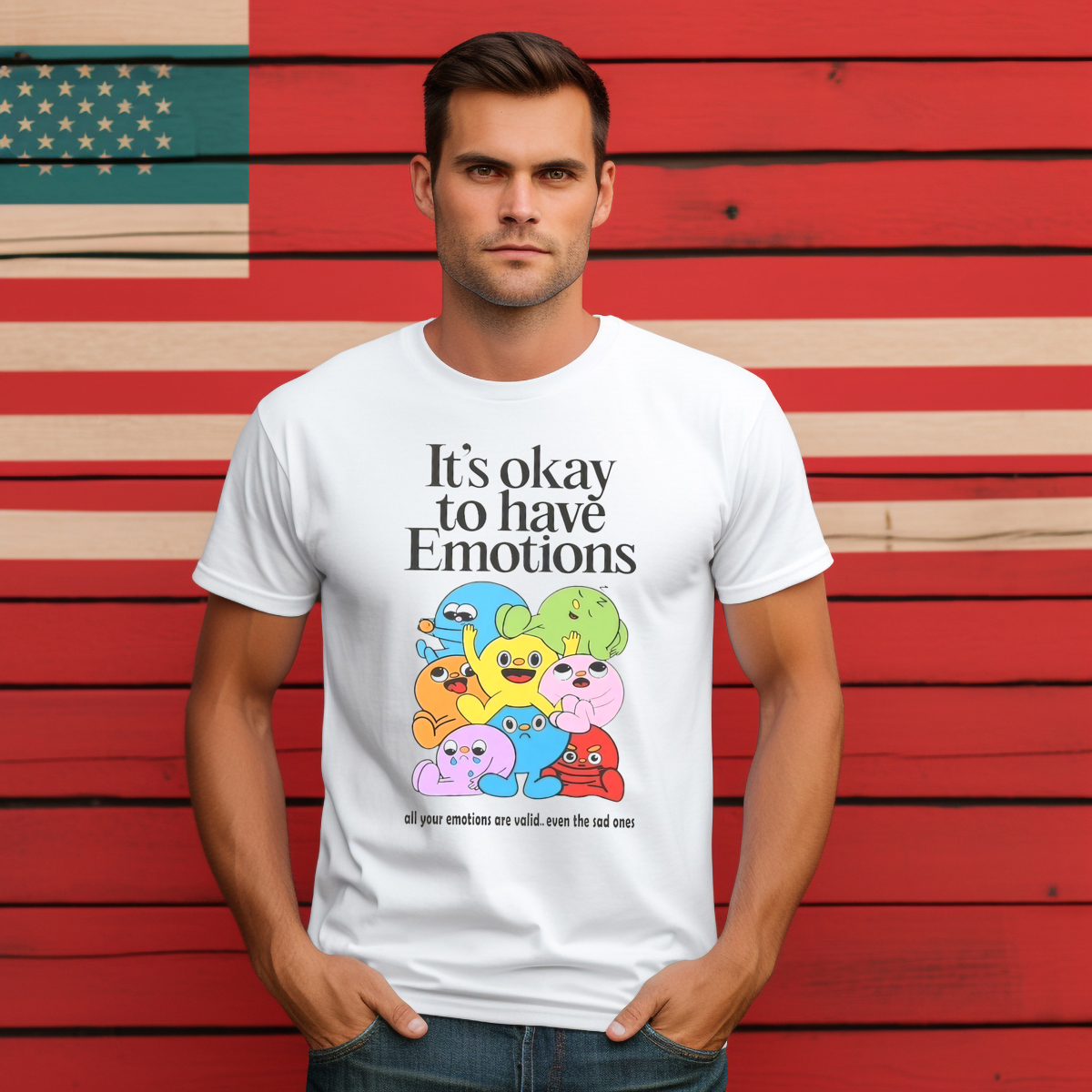 It's Okay To Have Emotions All Your Emotions Are Vaild Even The Sad Ones Shirt