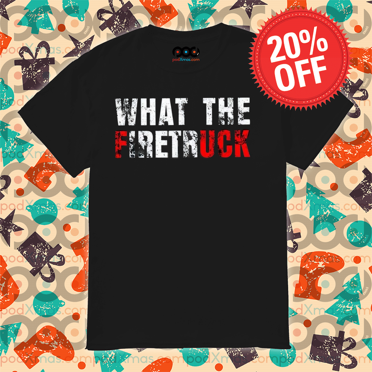 What The Firetruck Vintage Shirt