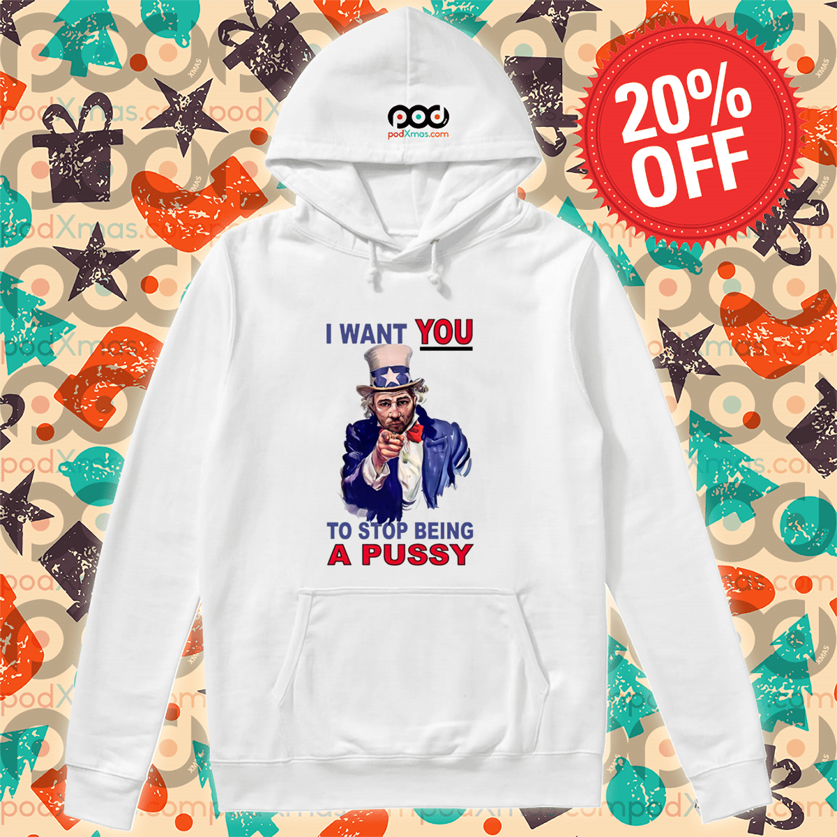 Uncle Sam I Want You To Stop Being A Pussy Shirt