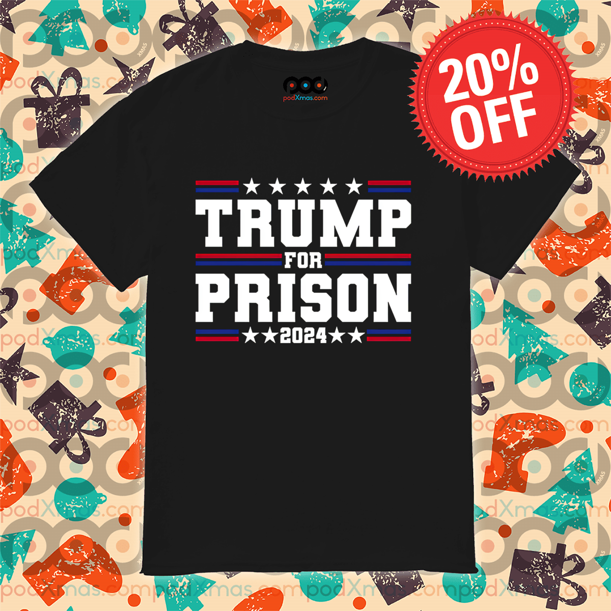 Trump For Prison 2024 Shirt