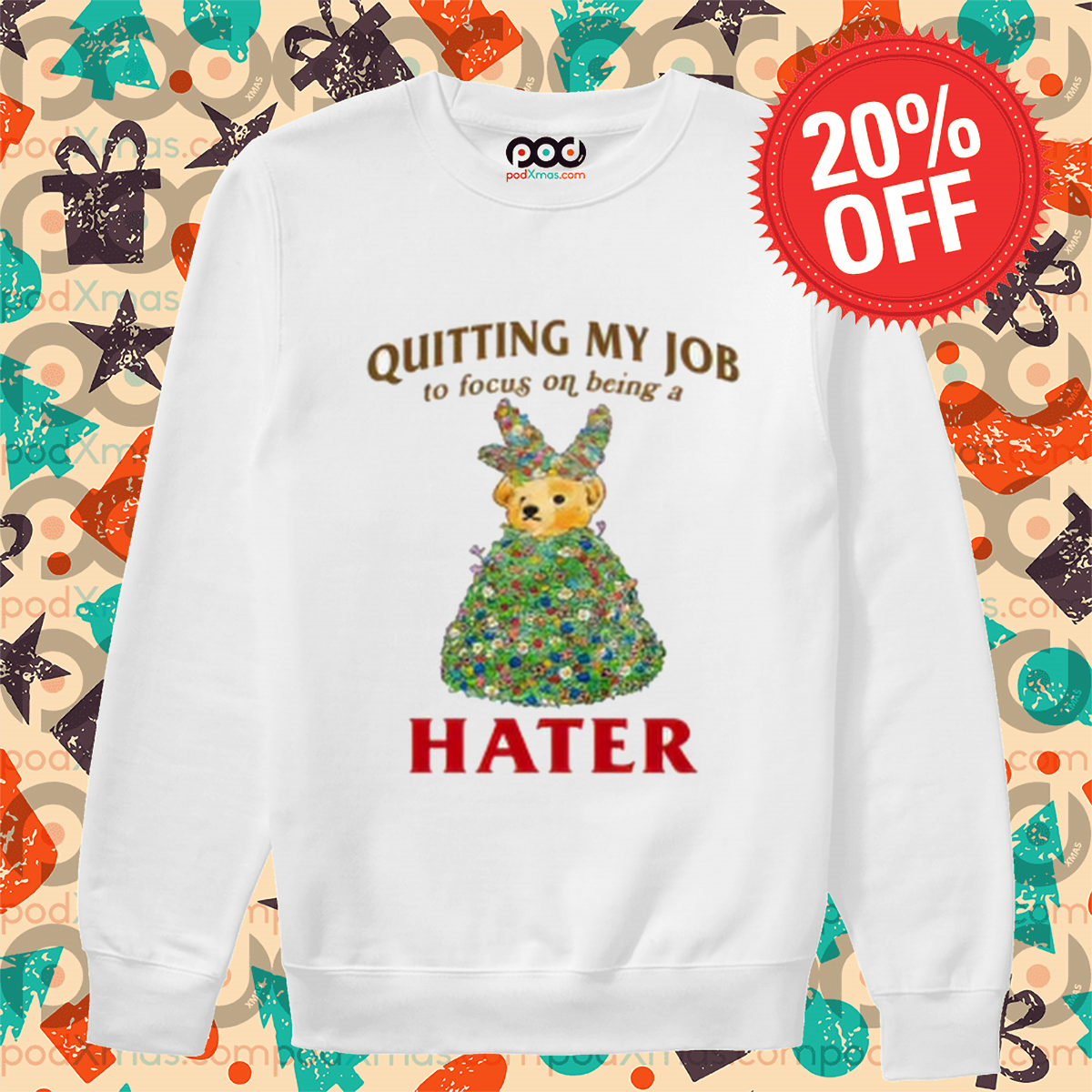 Teddy Bear Quitting My Job To Focus On Being A Hater Shirt