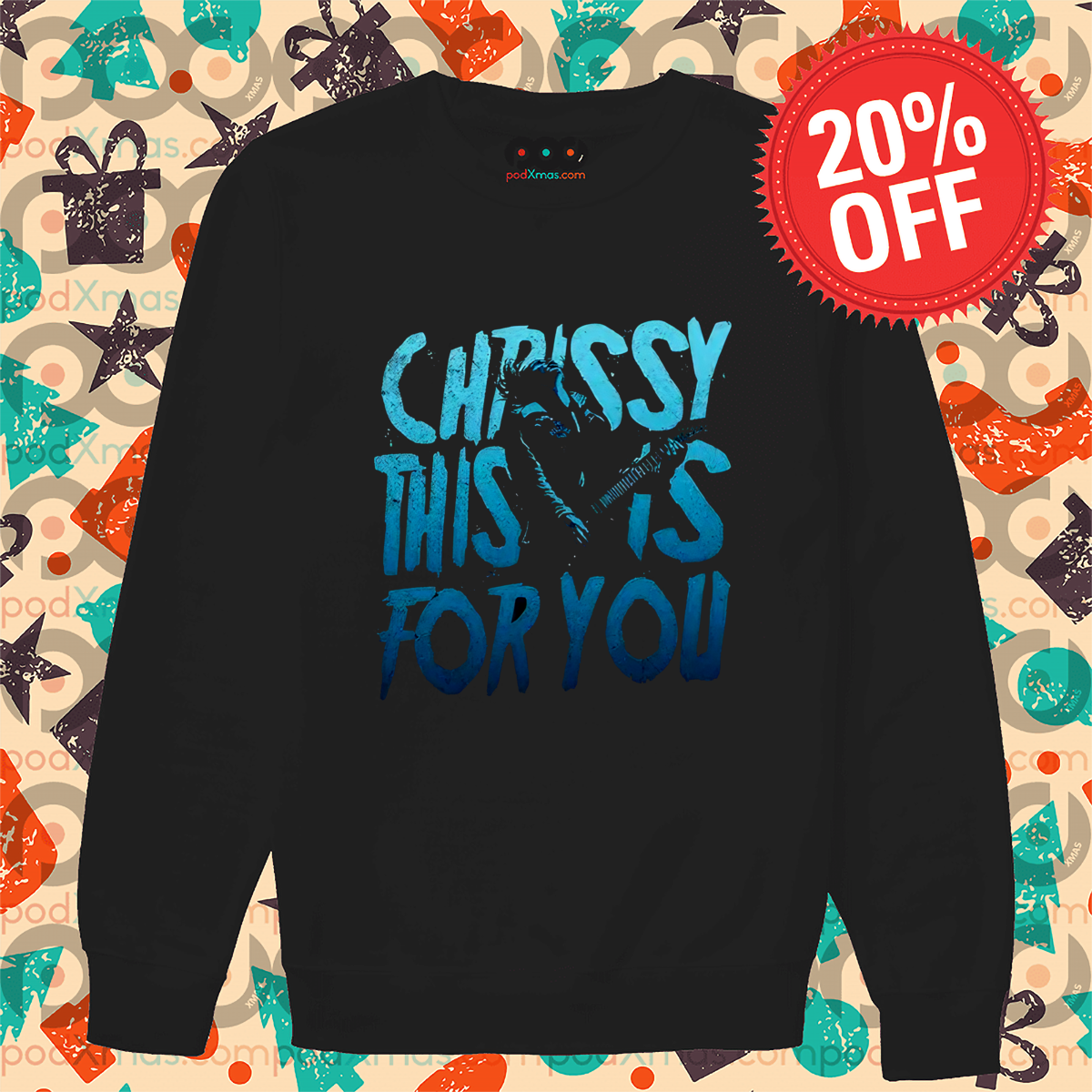 Chrissy This Is For You 2024 Shirt