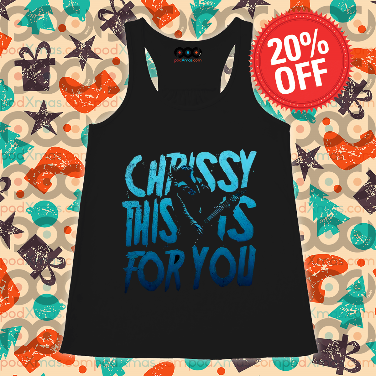 Chrissy This Is For You 2024 Shirt