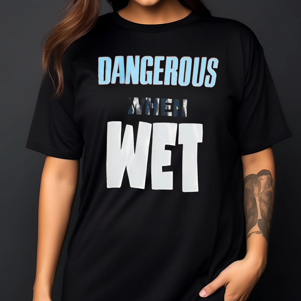 Dangerous When Wet 2024 Shirt