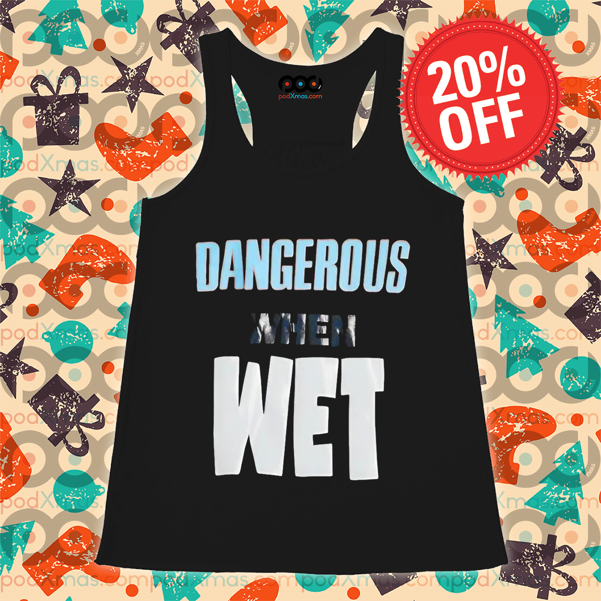 Dangerous When Wet 2024 Shirt