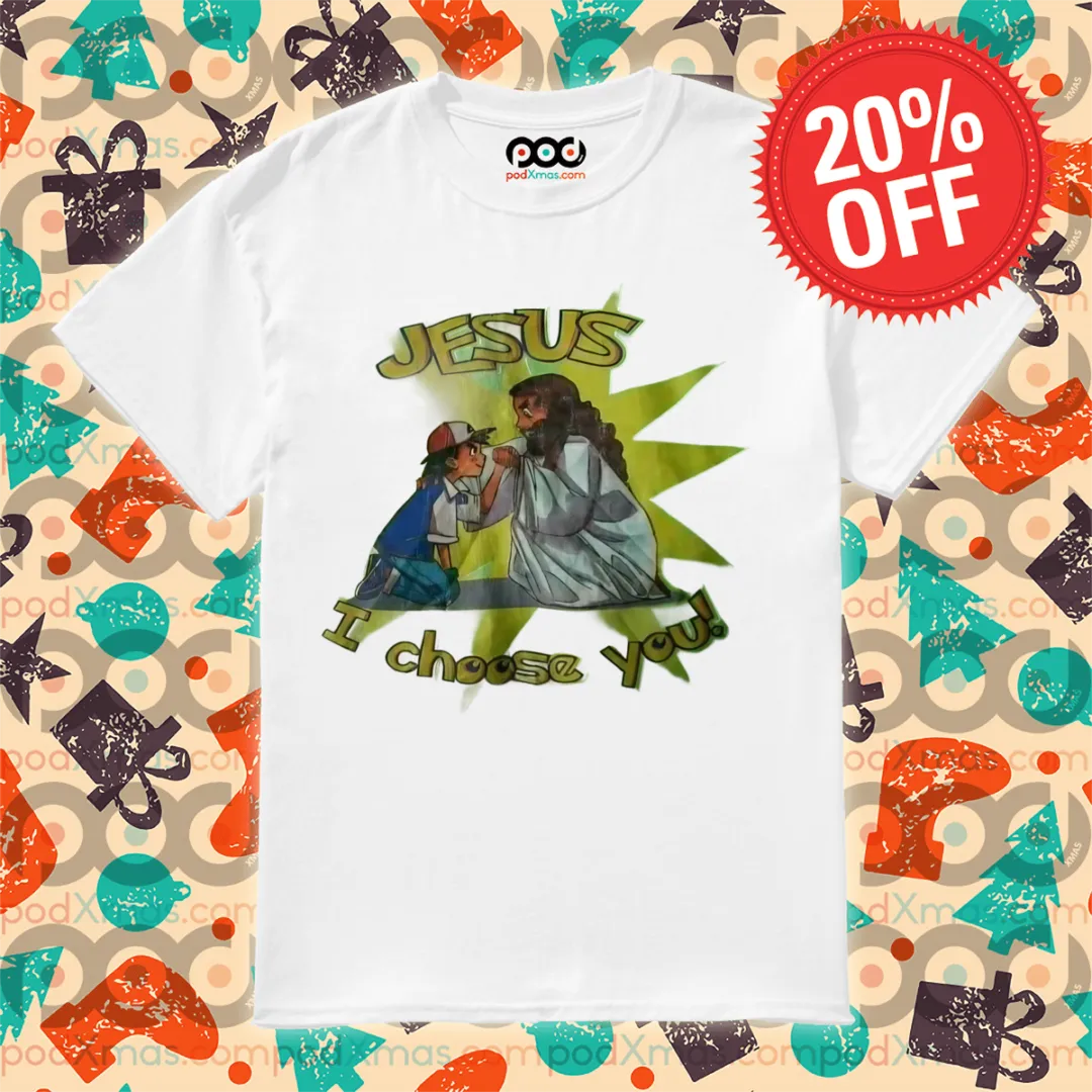 Jesus I Choose You 2024 Shirt