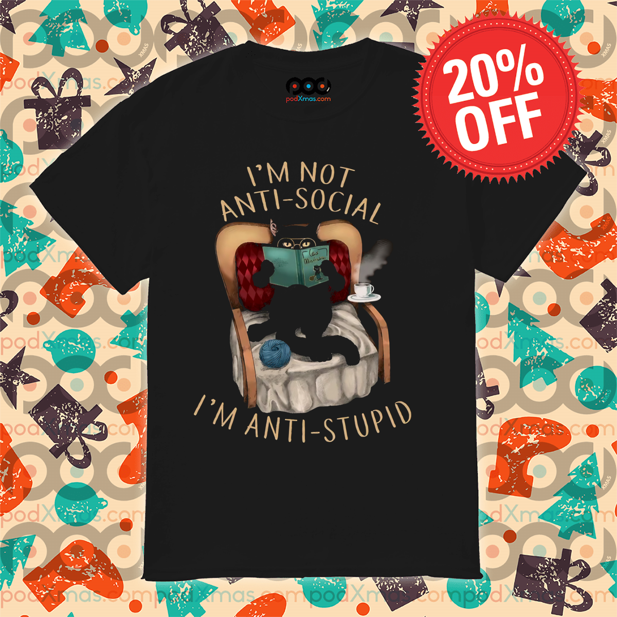 Black Cat I'm Not Anti-Social I'm Anti-Stupid 2024 Shirt