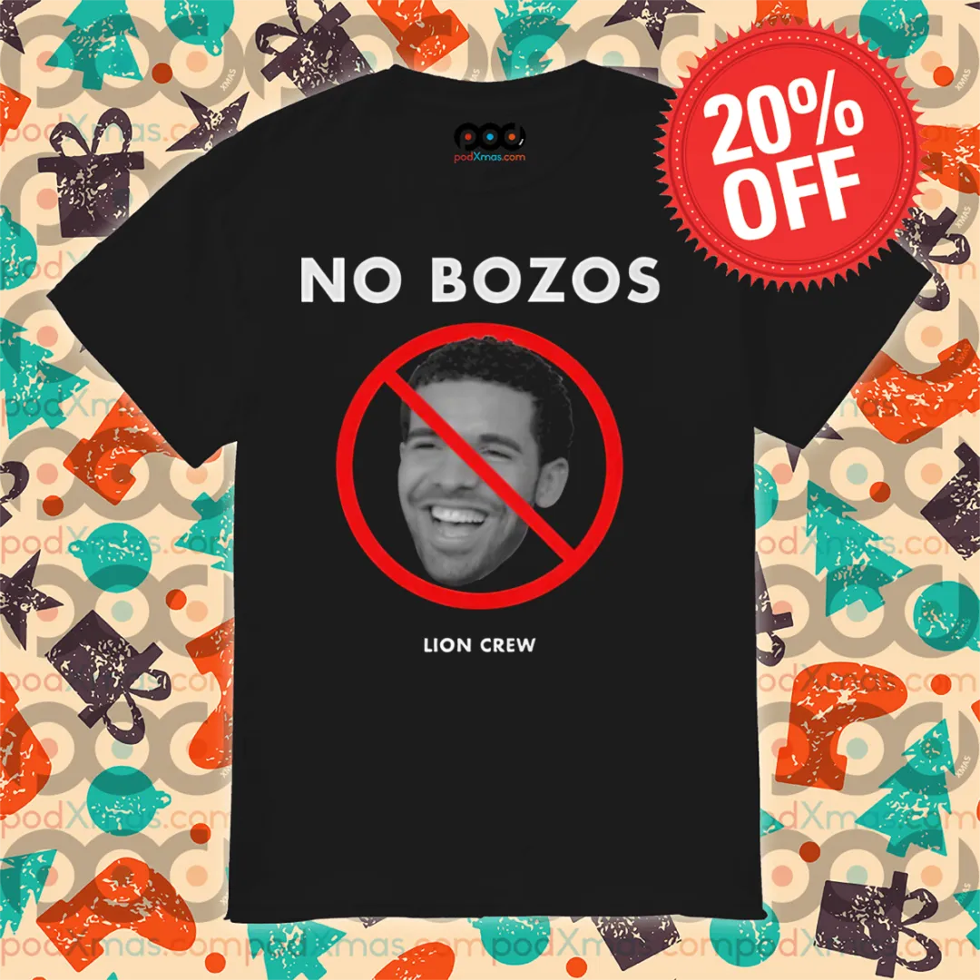 Drake No Bozos Lion Crew 2024 Shirt
