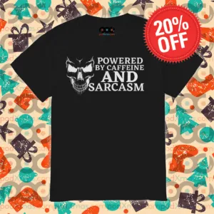 Skull Powered By Caffeine And Sarcasm Shirt