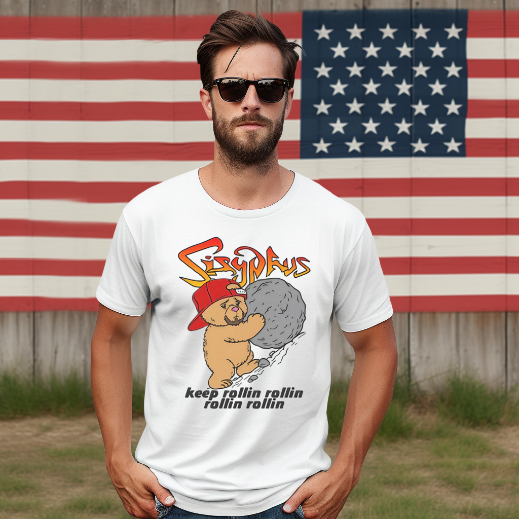 Teddy Bear Sisyphus Keep Rollin Rollin Rollin Rollin Shirt