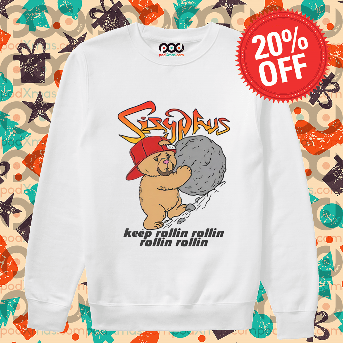 Teddy Bear Sisyphus Keep Rollin Rollin Rollin Rollin Shirt
