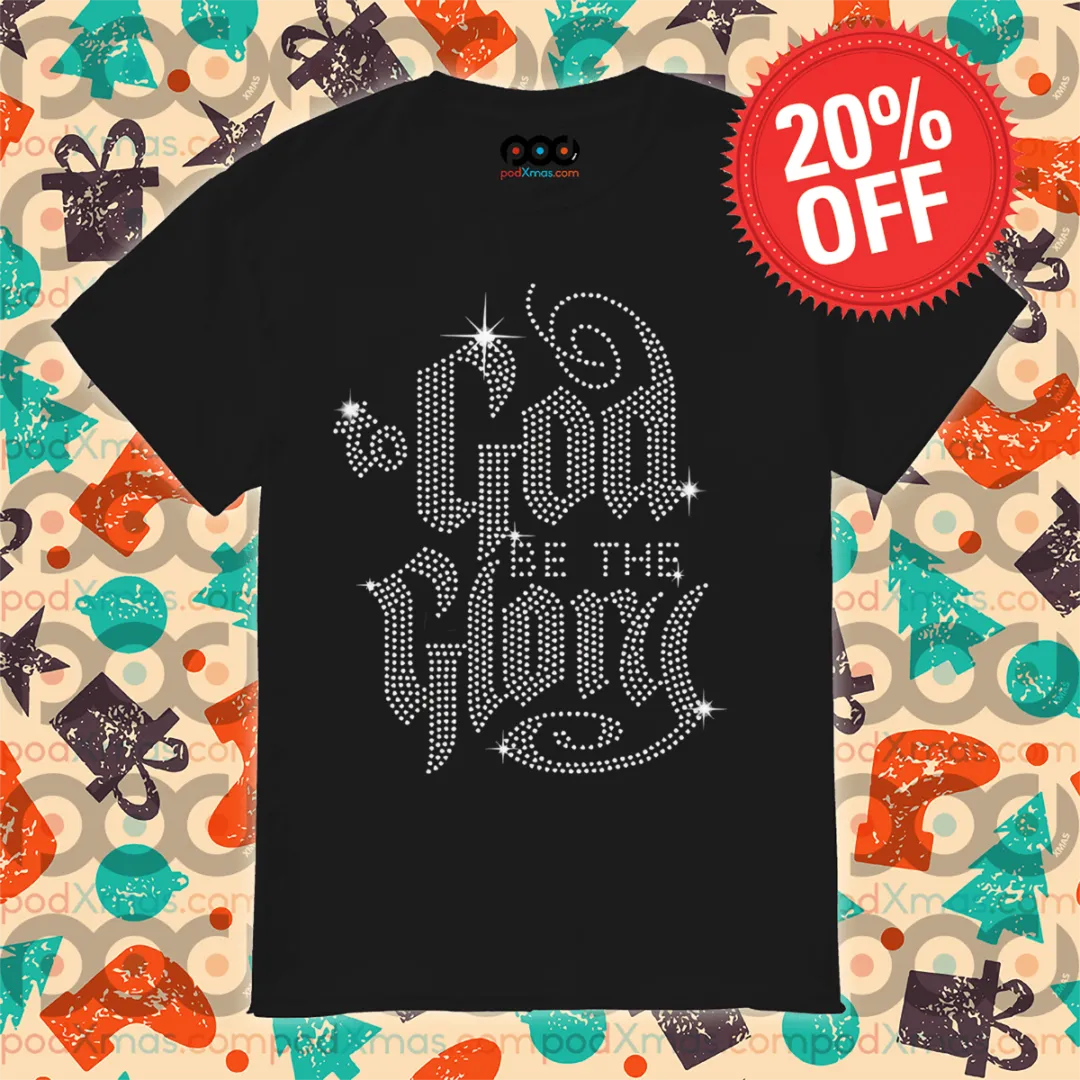 To God Be The Glory 2024 Shirt