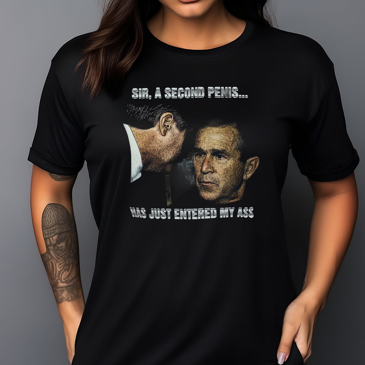 George W. Bush Sir A Second Penis Has Just Entered My Ass Vintage Shirt