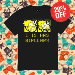 I Is Has Bipolars Shirt