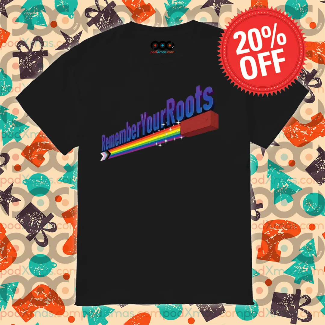 LGBTQ Remember Your Roots 2024 Shirt