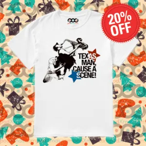 Texas Man Cause A Scene Shirt