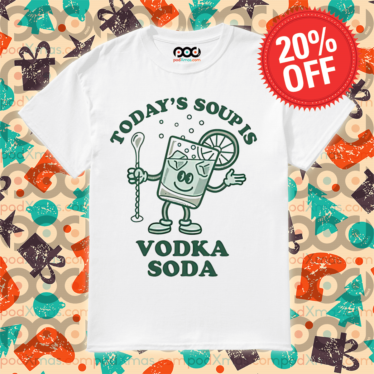 Today's Soup Is Vodka Soda 2024 Shirt