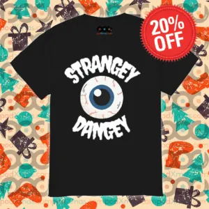 Eye Strangey Dangey Shirt