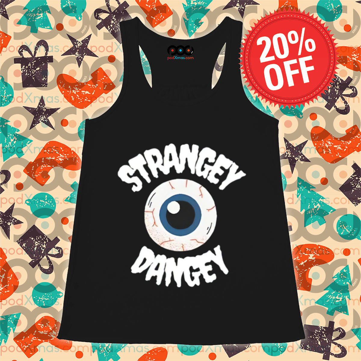 Eye Strangey Dangey Shirt