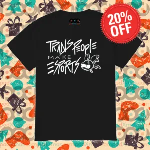 Trans People Make Esports Shirt