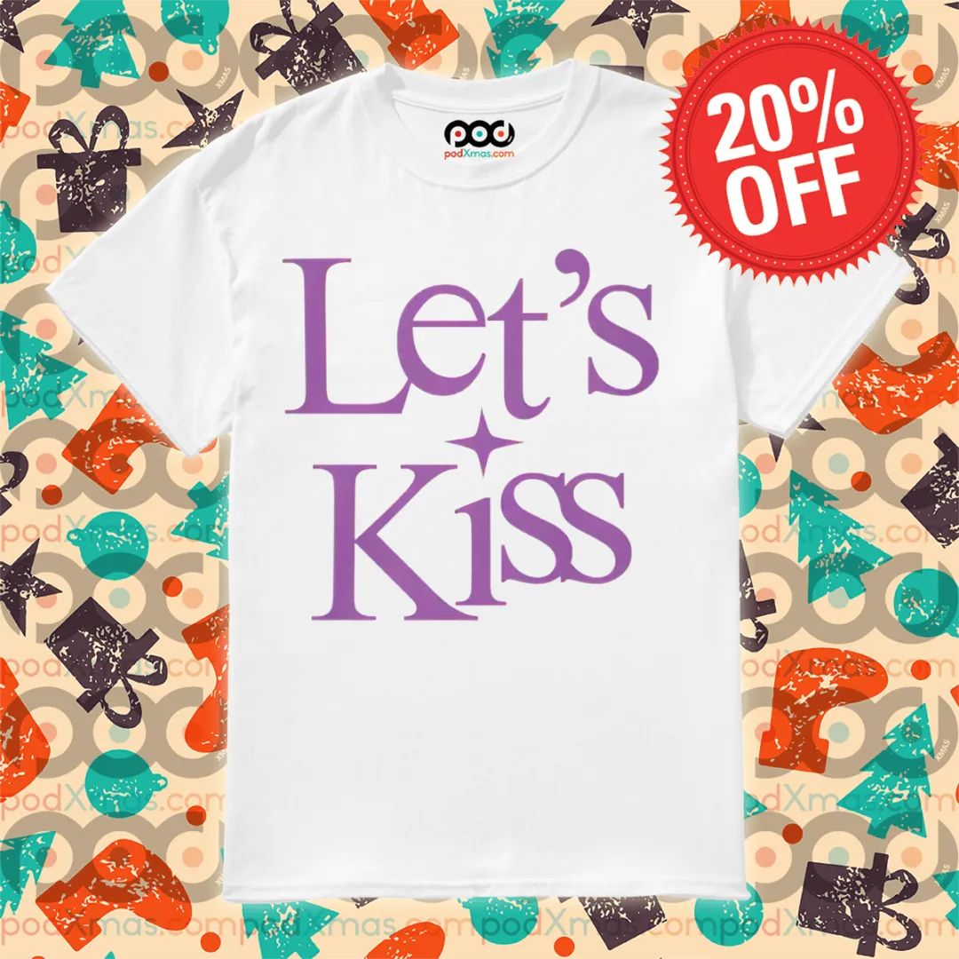 Let’s Kiss Shirt
