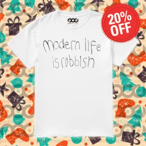 Modern Life Is Rubbish Shirt