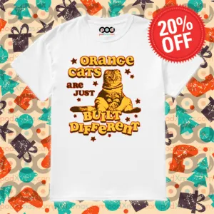 Orance Cats Are Just Built Different 2024 Shirt